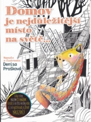Prošková, Denisa - Domov je nejdůležitější místo na světě
