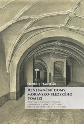 Haničák, Ondřej - Renesanční domy moravsko-slezského pomezí