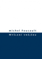 Foucault, Michel - Myšlení vnějšku