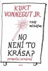 Vonnegut jr., Kurt - No není to krása ?