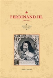 Höbelt, Lothar - Ferdinand III. (1608-1657)