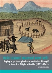 Zavadil, Pavel - Čeští jezuité objevují Nový svět