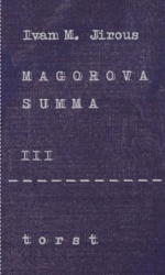 Jirous, Ivan Martin - Magorova summa III.