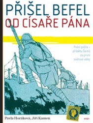 Horáková, Pavla - Přišel befel od císaře pána