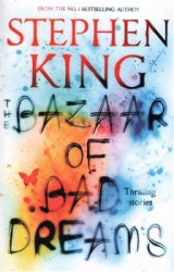 King, Stephen - The Bazzar of Bad Dreams