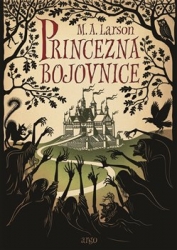 Larson, M.A. - Princezna Bojovnice