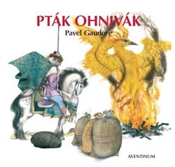 Gaudore, Pavel - Pták Ohnivák