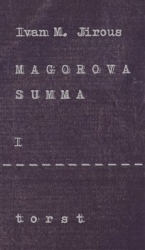 Jirous, Ivan Martin - Magorova summa I.
