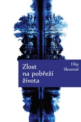 Skoumal, Filip - Zlost na pobřeží života