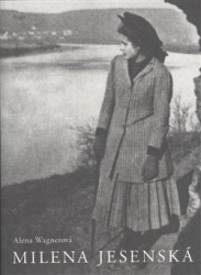 Wagnerová, Alena - Milena Jesenská