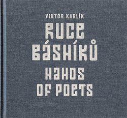 Karlík, Viktor - Ruce básníků / Hands of Poets