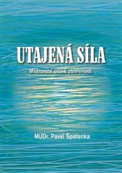 Špatenka, Pavel - Utajená síla
