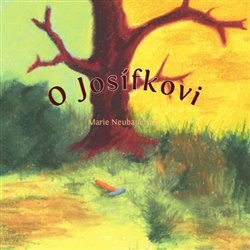 Neubauerová, Marie - O Josífkovi