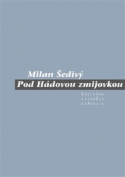 Šedivý, Milan - Pod Hádovou zmijovkou