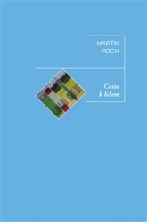 Poch, Martin - Cesta k lidem