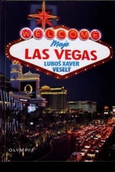 Veselý, Luboš Xaver - Moje Las Vegas