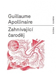 Apollinaire, Guillaume - Zahnívající čaroděj