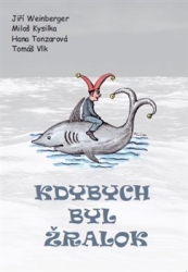 Weinberger, Jiří - Kdybych byl žralok