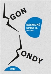 Bondy, Egon - Básnické spisy II.