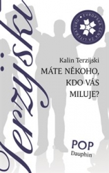 Terzijski, Kalin - Máte někoho, kdo vás miluje?