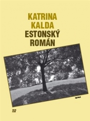 Kalda, Katrina - Estonský román