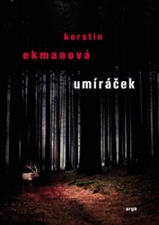 Ekmanová, Kerstin - Umíráček