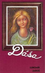 Jaroš, Lubomír - Dáša