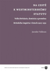 Valkoun, Jaroslav - Na cestě k westminsterskému statutu