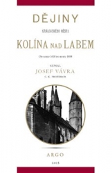 Vávra, Josef - Dějiny královského města Kolína nad Labem 2.