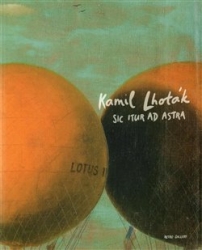 Lhoták, Kamil - Sic Itur Ad Astra