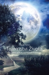 Tenčl, Jakub - Tajemství života