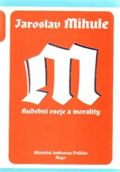 Mihule, Jaroslav - Hudební eseje a morality