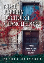 Červenka, Zdenek - Nové příběhy důchodce v Languedoku