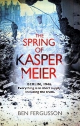 Fergusson, Ben - The Spring of Kaspar Meier