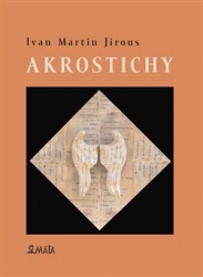 Jirous, Ivan Martin - Akrostichy