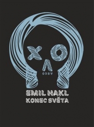 Hakl, Emil - Konec světa