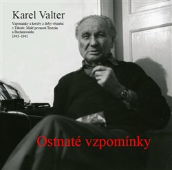 Valter, Karel - Ostnaté vzpomínky