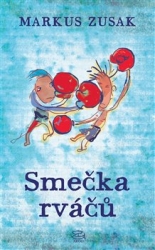 Zusak, Markus - Smečka rváčů