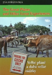 Střížovská, Eva - The Great Plains and Other Great Experiences/Velké pláně a další velké zážitky