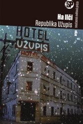 Ilči, Ha - Republika Užupis