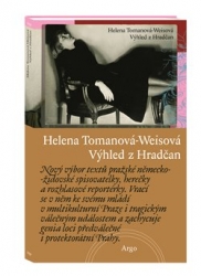 Tomanová-Weisová, Helena - Výhled z Hradčan