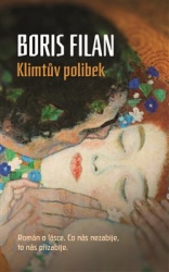 Filan, Boris - Klimtův polibek
