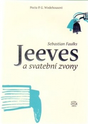 Faulks, Sebastian - Jeeves a svatební zvony
