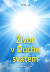 Vacek, Jiří - Život v Duchu svatém