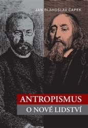 Čapek, Jan Blahoslav - Antropismus