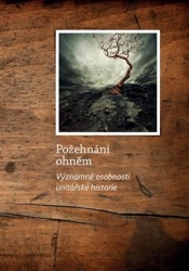 Brožková, Hana - Požehnáni ohněm