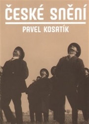 Kosatík, Pavel - České snění
