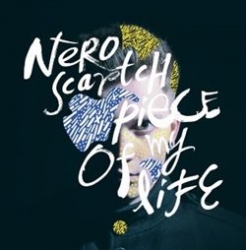 Scartch, Nero - Piece Of My Life
