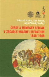 Kubů, Eduard - Český a německý sedlák v zrcadle krásné literatury 1848-1948