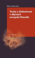 Vrabec, Martin - Touha a žádostivost v dějinách evropské filosofie